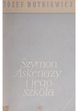 Szymon Askenazy i jego szkoła