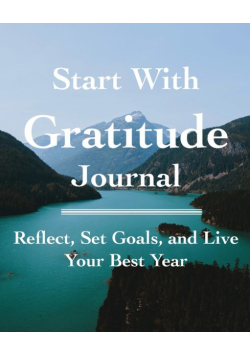 Start With Gratitude Journal