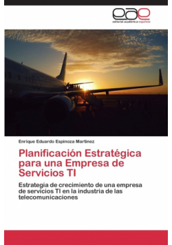 Planificacion Estrategica Para Una Empresa de Servicios Ti