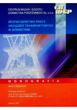 Bezpieczeństwo pracy urządzeń transportowych w górnictwie