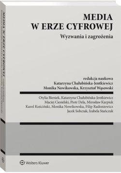 Media w erze cyfrowej. Wyzwania i zagrożenia