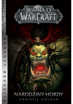 World of WarCraft Narodziny hordy