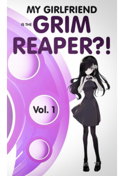 My Girlfriend is the Grim Reaper?!