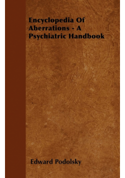 Encyclopedia Of Aberrations - A Psychiatric Handbook