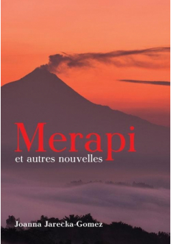 Merapi et autres nouvelles