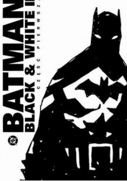 Batman Black and white II część 1