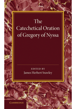 The Catechetical Oration of Gregory of Nyssa