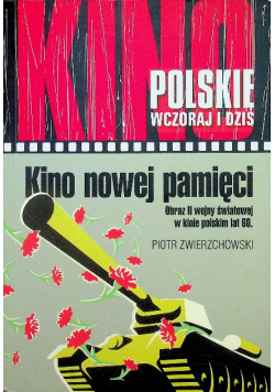 Polskie wczoraj i dziś Kino nowej pamięci