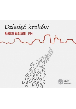 Dziesięć kroków. Memoriał Warszawski 1944 CD