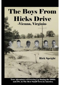 The Boys From Hicks Drive Vienna, Virginia