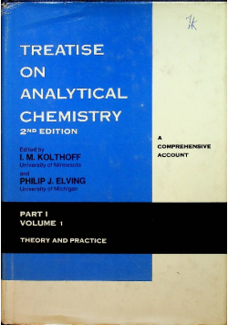 Treatise on analytical chemistry Part I Volume 1