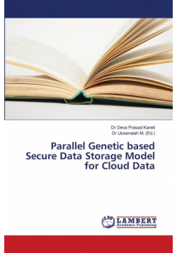 Parallel Genetic based Secure Data Storage Model for Cloud Data