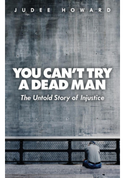 You Can't Try a Dead Man