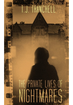 The Private Lives of Nightmares