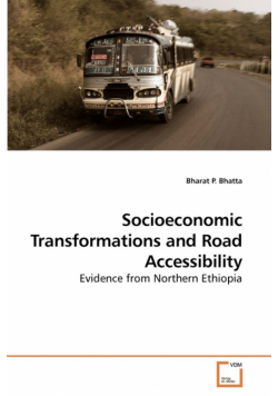 Socioeconomic Transformations and Road Accessibility