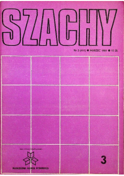 Miesięcznik Szachy nr 3 rok 1981