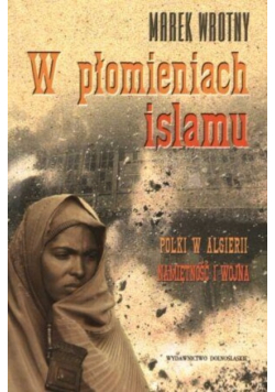 W płomieniach islamu
