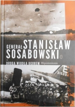 Droga wiodła ugorem Wspomnienia