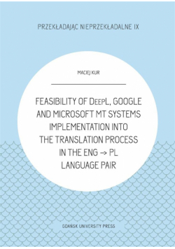 Feasibility of DeepL, Google and Microsoft MT