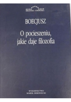 O pocieszeniu jakie daje filozofia