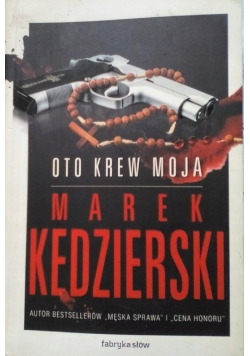 Oto krew moja
