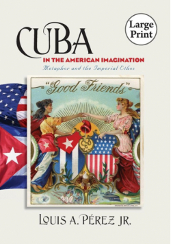 Cuba in the American Imagination