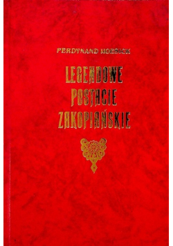 Legendowe postacie zakopiańskie reprint z 1922 r.
