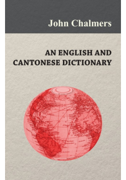 An English and Cantonese Dictionary