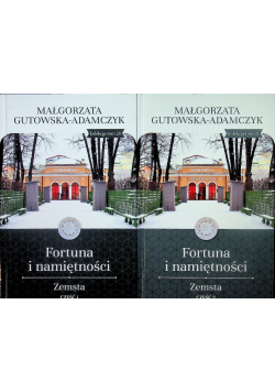 Fortuna i namiętności Zemsta część I i II