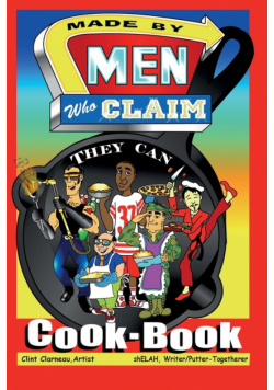 Made by Men Who Claim They Can Cook-Book