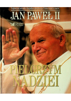 Jan Paweł II pielgrzym nadziei
