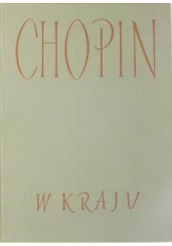 Chopin w Kraju Dokumenty i pamiątki