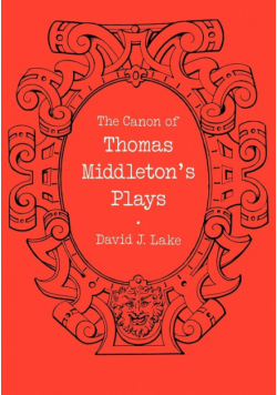 The Canon of Thomas Middleton's Plays