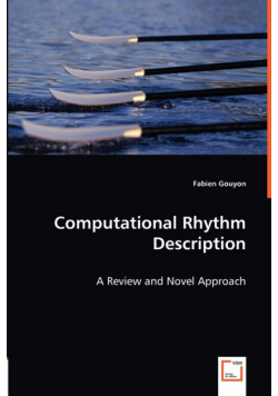 Computational Rhythm Description - A Review and Novel Approach