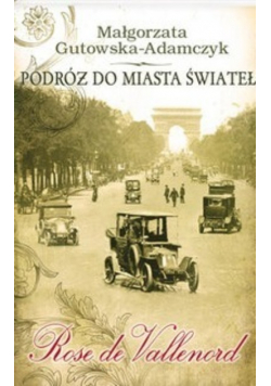 Podróż do miasta świateł. Tom 2