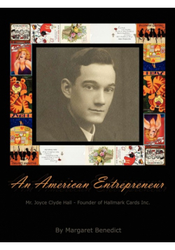 An American Entrepreneur - Mr. Joyce Clyde Hall - Founder of Hallmark Cards Inc.
