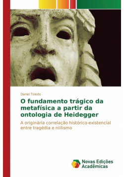 O fundamento trágico da metafísica a partir da ontologia de Heidegger