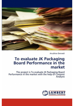 To evaluate JK Packaging Board Performance in the market