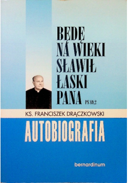 Będę na wieki sławił łaski Pana