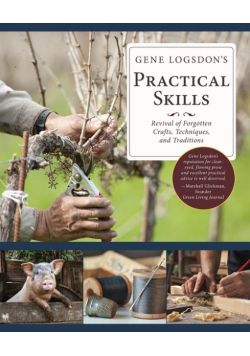 Gene Logsdon's Practical Skills