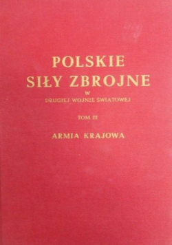 Polskie siły zbrojne w drugiej wojnie światowej tom III Reprint 1950 r