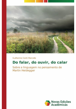 Do falar, do ouvir, do calar
