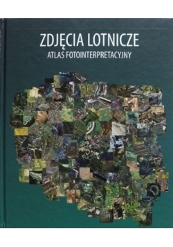 Zdjęcia lotnicze atlas fotointerpretacyjny