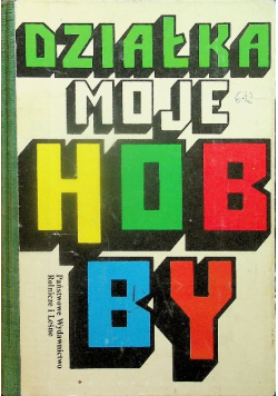 Działka moje hobby