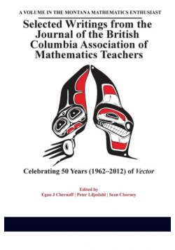 Selected Writings from the Journal of the British Columbia Association of Mathematics Teachers