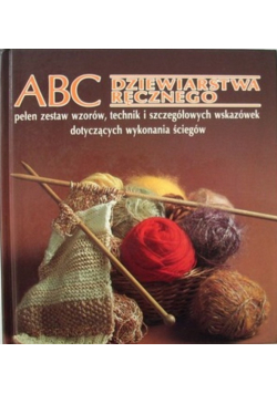 ABC Dziewiarstwa ręcznego