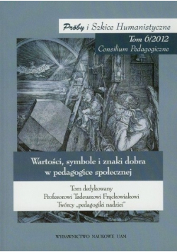 Wartości symbole i znaki dobra w pedagogice społecznej