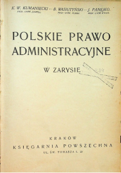 Polskie prawo administracyjne w zarysie około 1929 r.