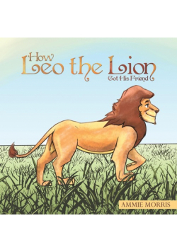 How Leo the Lion Got His Friend
