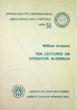 Ten Lectures on Operator Algebras